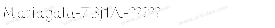 Mariagata-7Bj1A字体转换