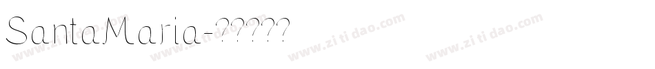 SantaMaria字体转换