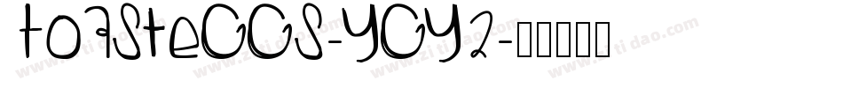 Toasteggs-YgY2字体转换