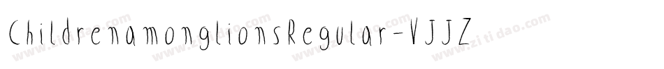 ChildrenamonglionsRegular-VJJZ字体转换