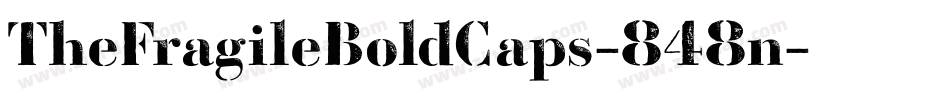 TheFragileBoldCaps-848n字体转换