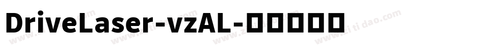 DriveLaser-vzAL字体转换