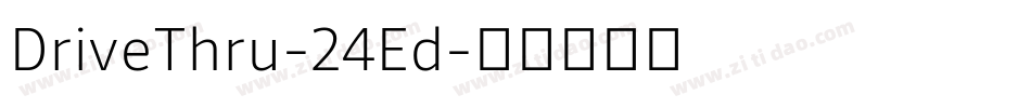 DriveThru-24Ed字体转换