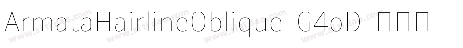 ArmataHairlineOblique-G4oD字体转换