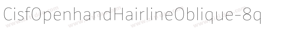CisfOpenhandHairlineOblique-8qeg字体转换