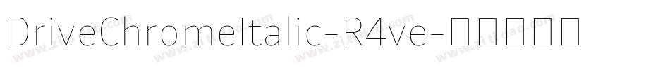 DriveChromeItalic-R4ve字体转换