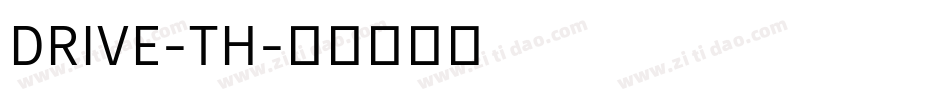 DRIVE-TH字体转换