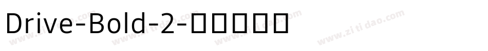 Drive-Bold-2字体转换