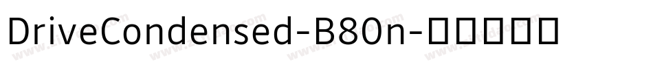 DriveCondensed-B80n字体转换