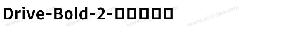 Drive-Bold-2字体转换