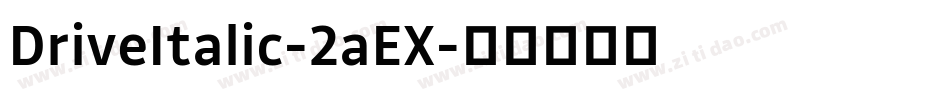 DriveItalic-2aEX字体转换