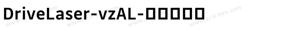 DriveLaser-vzAL字体转换