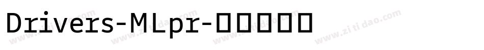 Drivers-MLpr字体转换