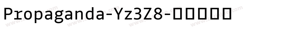 Propaganda-Yz3Z8字体转换