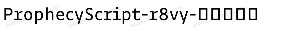 ProphecyScript-r8vy字体转换