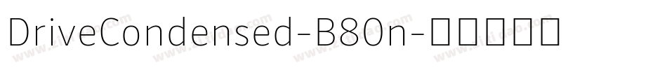 DriveCondensed-B80n字体转换