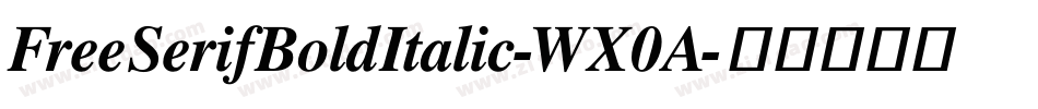 FreeSerifBoldItalic-WX0A字体转换