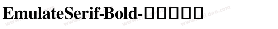 EmulateSerif-Bold字体转换