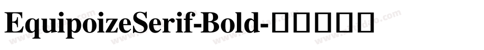EquipoizeSerif-Bold字体转换