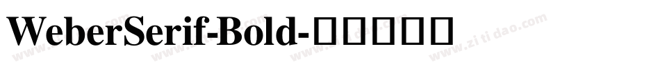 WeberSerif-Bold字体转换