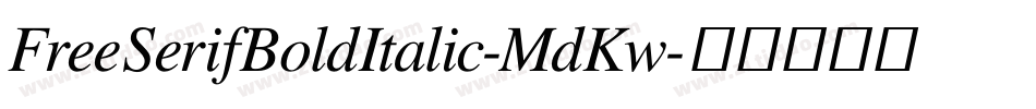 FreeSerifBoldItalic-MdKw字体转换