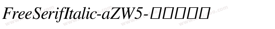 FreeSerifItalic-aZW5字体转换