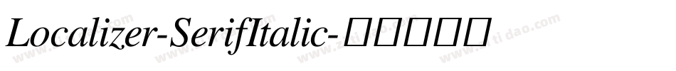 Localizer-SerifItalic字体转换