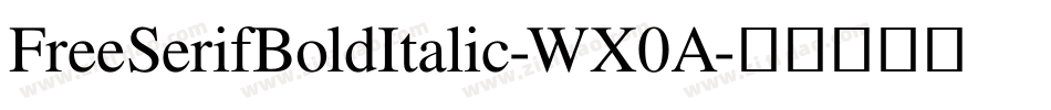 FreeSerifBoldItalic-WX0A字体转换