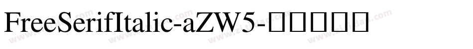 FreeSerifItalic-aZW5字体转换