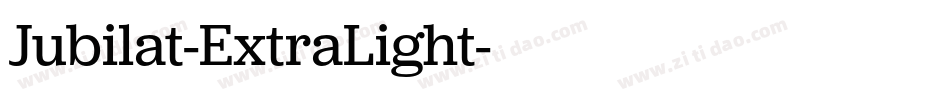 Jubilat-ExtraLight字体转换