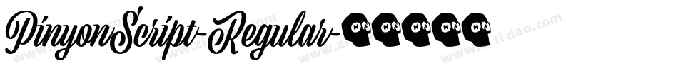 PinyonScript-Regular字体转换