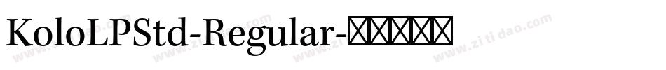 KoloLPStd-Regular字体转换