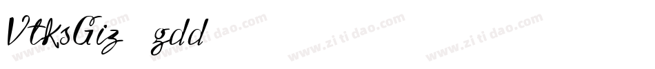 VtksGiz-2gdd字体转换
