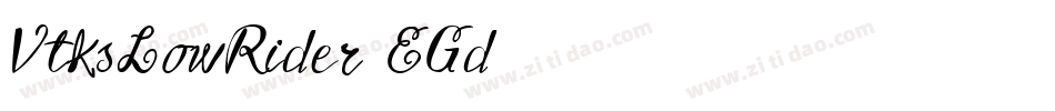 VtksLowRider-EGd9字体转换