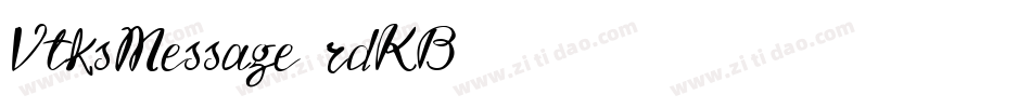 VtksMessage-rdKB字体转换