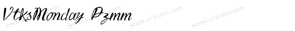 VtksMonday-Pzmm字体转换