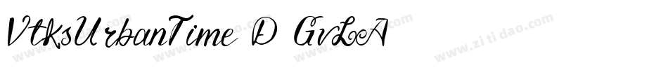 VtksUrbanTime3D-GvLA字体转换