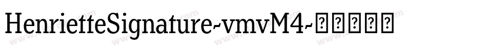 HenrietteSignature-vmvM4字体转换