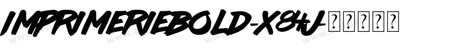 ImprimerieBold-x84j字体转换
