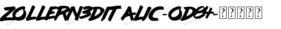 Zollern3DItalic-oD84字体转换