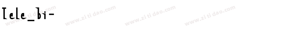 Tele_bi字体转换