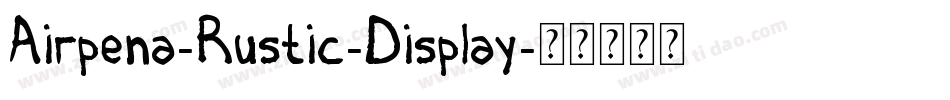 Airpena-Rustic-Display字体转换