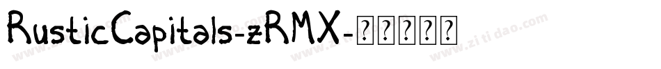 RusticCapitals-zRMX字体转换