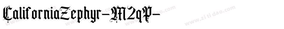 CaliforniaZephyr-M2qP字体转换