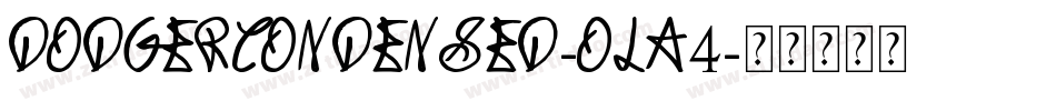 DodgerCondensed-oLa4字体转换