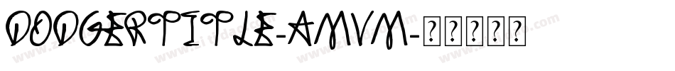 DodgerTitle-AMvM字体转换