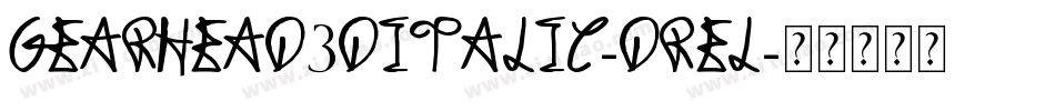 Gearhead3DItalic-dRel字体转换