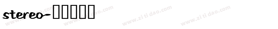 Stereo字体转换