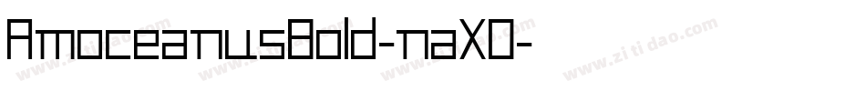 AmoceanusBold-naXO字体转换