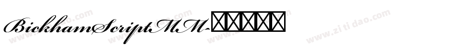 BickhamScriptMM字体转换